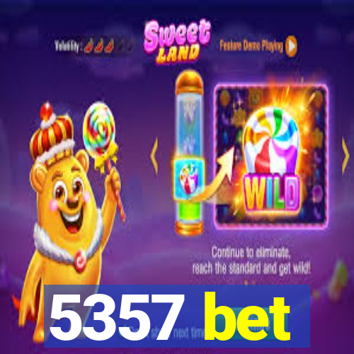 5357 bet